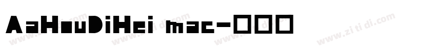 AaHouDiHei mac字体转换